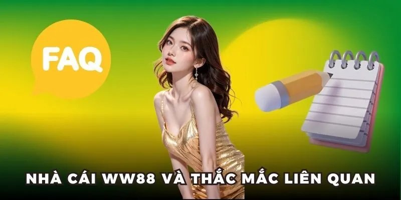 Nhà cái ww88 và thắc mắc liên quan