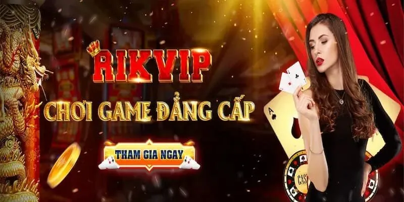 Tổng quan cổng game Rikvip